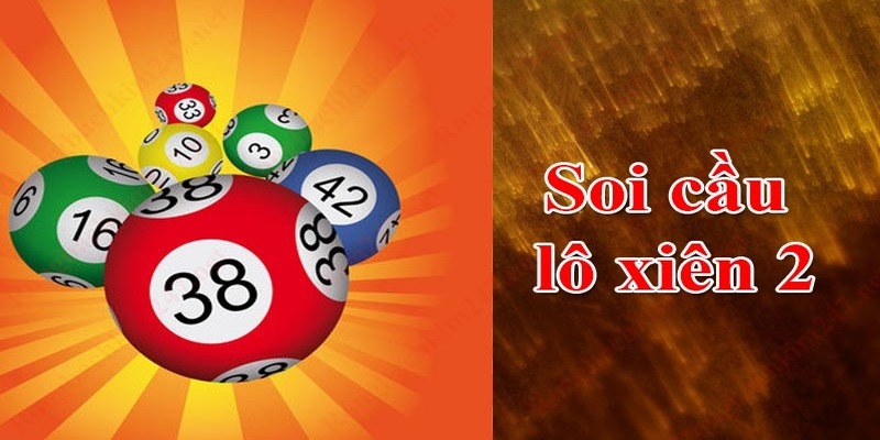 Một số cách đánh lô xiên 2 ngon ăn